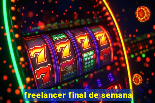 freelancer final de semana